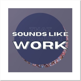 That Sounds Like Too Much Work - Maroon Cell Acrylic Pour Posters and Art